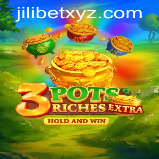 Exploring the Thrills of 3potsExtra: A JILIBET Adventure