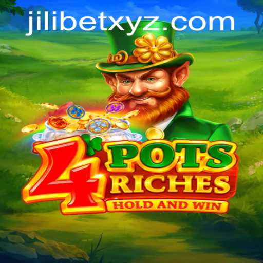 Discovering the Excitement of 4potsriches: A Dive into JILIBET's Latest Gaming Phenomenon