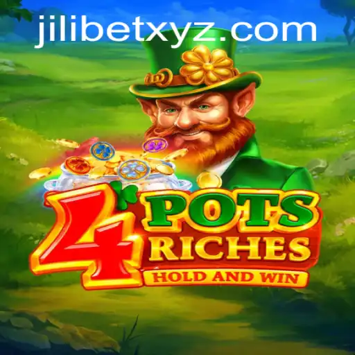 Discovering the Excitement of 4potsriches: A Dive into JILIBET's Latest Gaming Phenomenon